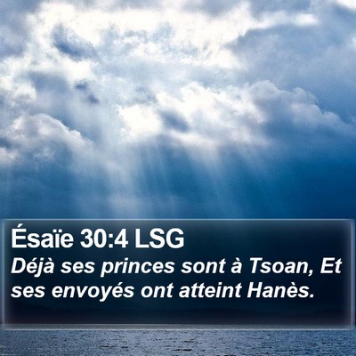 Ésaïe 30:4 LSG Bible Verse Image