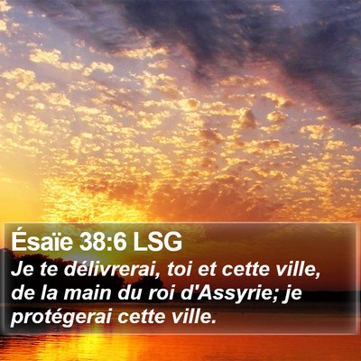 Ésaïe 38:6 LSG Bible Verse Image