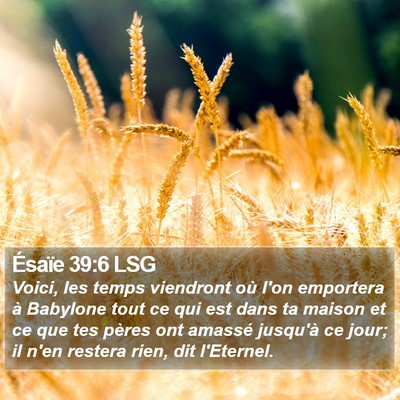 Ésaïe 39:6 LSG Bible Verse Image