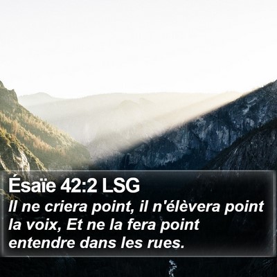 Ésaïe 42:2 LSG Bible Verse Image