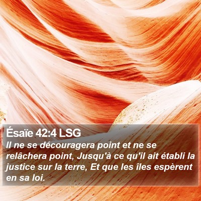 Ésaïe 42:4 LSG Bible Verse Image