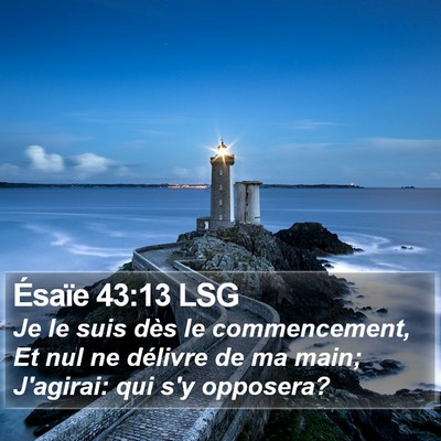 Ésaïe 43:13 LSG Bible Verse Image