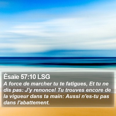 Ésaïe 57:10 LSG Bible Verse Image
