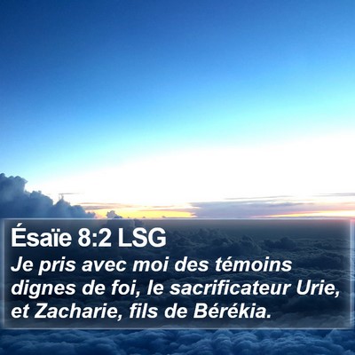 Ésaïe 8:2 LSG Bible Verse Image