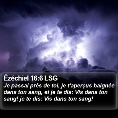 Ézéchiel 16:6 LSG Bible Verse Image