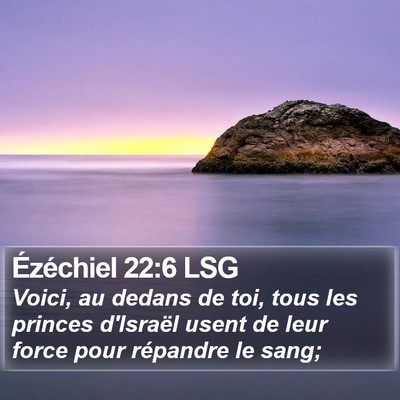Ézéchiel 22:6 LSG Bible Verse Image