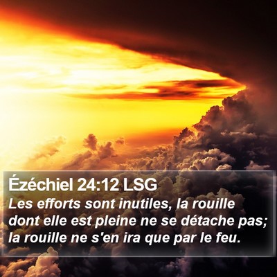 Ézéchiel 24:12 LSG Bible Verse Image