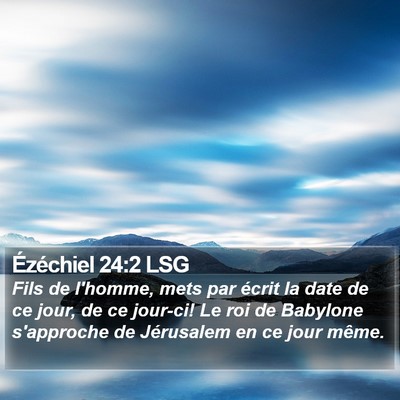 Ézéchiel 24:2 LSG Bible Verse Image