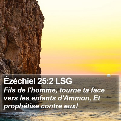 Ézéchiel 25:2 LSG Bible Verse Image