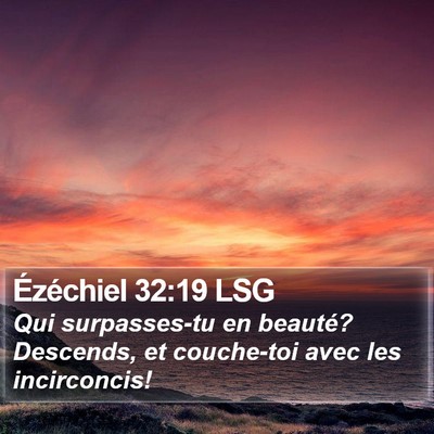 Ézéchiel 32:19 LSG Bible Verse Image