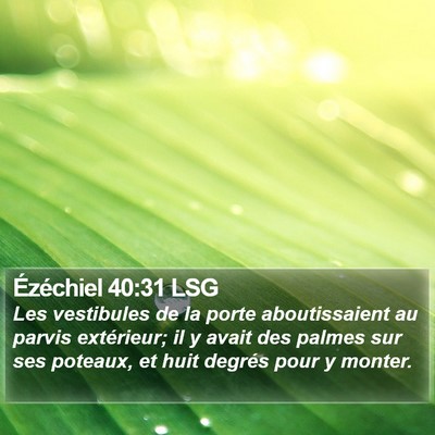Ézéchiel 40:31 LSG Bible Verse Image