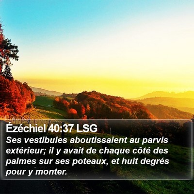 Ézéchiel 40:37 LSG Bible Verse Image