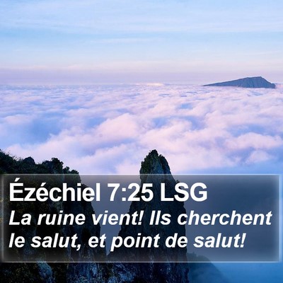 Ézéchiel 7:25 LSG Bible Verse Image