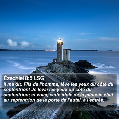 Ézéchiel 8:5 LSG Bible Verse Image