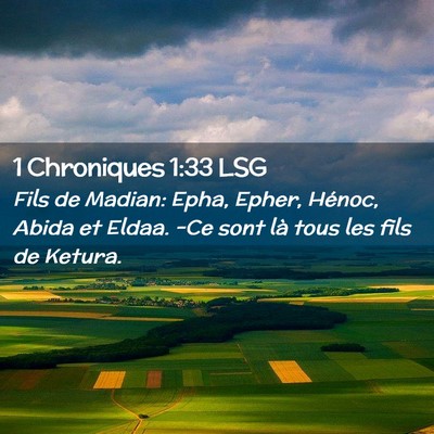Picture 02 - 1 Chroniques 1:33 LSG - Fils de Madian: Epha, Epher, Hénoc, Abida et - Bible Verse Picture