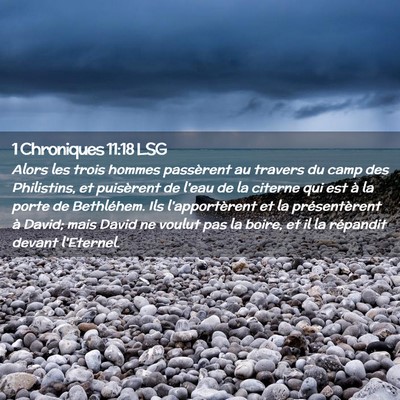 Picture 02 - 1 Chroniques 11:18 LSG - Alors les trois hommes passèrent au travers du - Bible Verse Picture