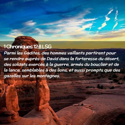 Picture 02 - 1 Chroniques 12:8 LSG - Parmi les Gadites, des hommes vaillants partirent - Bible Verse Picture
