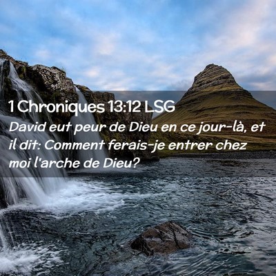 Picture 02 - 1 Chroniques 13:12 LSG - David eut peur de Dieu en ce jour-là, et il dit: - Bible Verse Picture