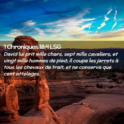 Picture 02 - 1 Chroniques 18:4 LSG - David lui prit mille chars, sept mille cavaliers, - Bible Verse Picture