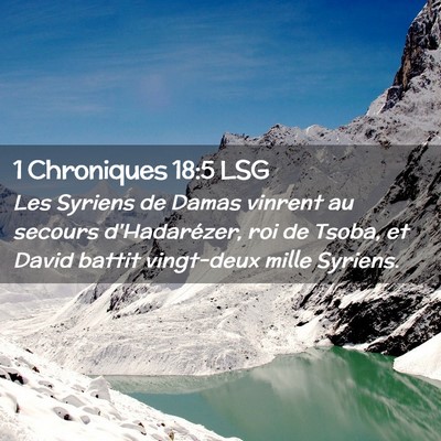 Picture 02 - 1 Chroniques 18:5 LSG - Les Syriens de Damas vinrent au secours - Bible Verse Picture