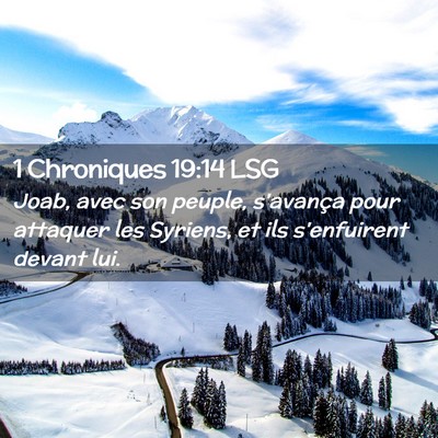 Picture 02 - 1 Chroniques 19:14 LSG - Joab, avec son peuple, s'avança pour attaquer - Bible Verse Picture