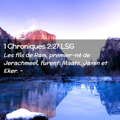 Picture 02 - 1 Chroniques 2:27 LSG - Les fils de Ram, premier-né de Jerachmeel, - Bible Verse Picture