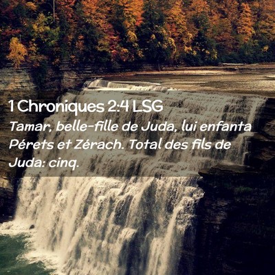 Picture 02 - 1 Chroniques 2:4 LSG - Tamar, belle-fille de Juda, lui enfanta Pérets - Bible Verse Picture
