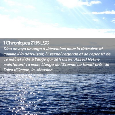 Picture 02 - 1 Chroniques 21:15 LSG - Dieu envoya un ange à Jérusalem pour la - Bible Verse Picture
