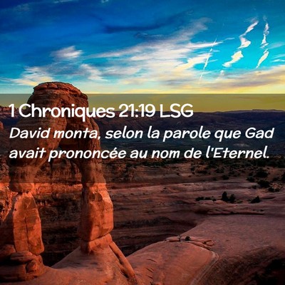 Picture 02 - 1 Chroniques 21:19 LSG - David monta, selon la parole que Gad avait - Bible Verse Picture
