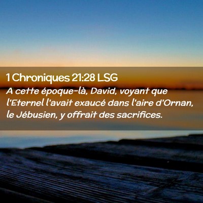Picture 02 - 1 Chroniques 21:28 LSG - A cette époque-là, David, voyant que l'Eternel - Bible Verse Picture