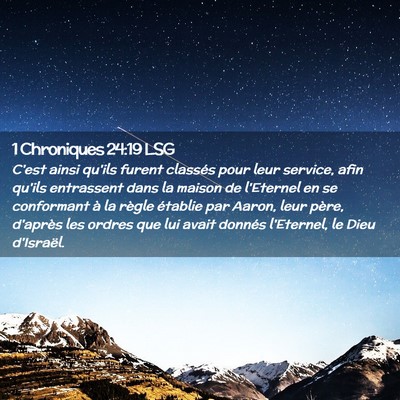 Picture 02 - 1 Chroniques 24:19 LSG - C'est ainsi qu'ils furent classés pour leur - Bible Verse Picture