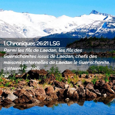 Picture 02 - 1 Chroniques 26:21 LSG - Parmi les fils de Laedan, les fils des - Bible Verse Picture