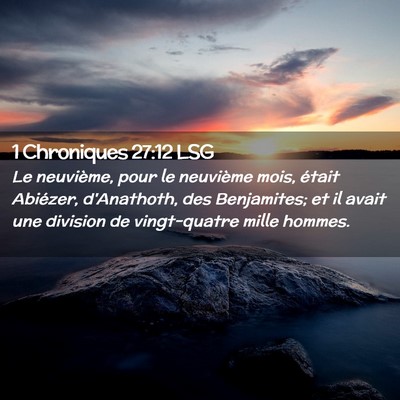 Picture 02 - 1 Chroniques 27:12 LSG - Le neuvième, pour le neuvième mois, était - Bible Verse Picture