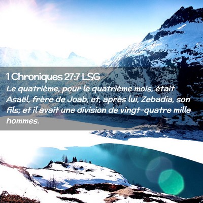 Picture 02 - 1 Chroniques 27:7 LSG - Le quatrième, pour le quatrième mois, était - Bible Verse Picture