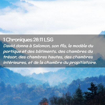 Picture 02 - 1 Chroniques 28:11 LSG - David donna à Salomon, son fils, le modèle du - Bible Verse Picture