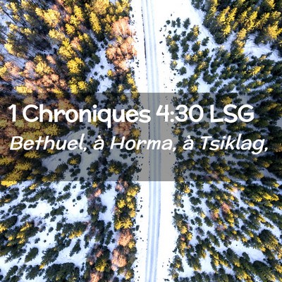 Picture 02 - 1 Chroniques 4:30 LSG - Bethuel, à Horma, à - Bible Verse Picture