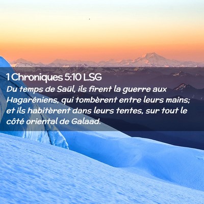 Picture 02 - 1 Chroniques 5:10 LSG - Du temps de Saül, ils firent la guerre aux - Bible Verse Picture