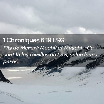 Picture 02 - 1 Chroniques 6:19 LSG - Fils de Merari: Machli et Muschi. -Ce sont là - Bible Verse Picture