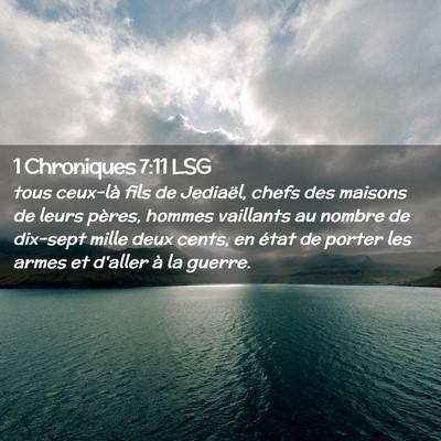 Picture 02 - 1 Chroniques 7:11 LSG - tous ceux-là fils de Jediaël, chefs des maisons - Bible Verse Picture