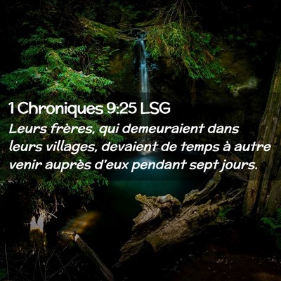 Picture 02 - 1 Chroniques 9:25 LSG - Leurs frères, qui demeuraient dans leurs - Bible Verse Picture