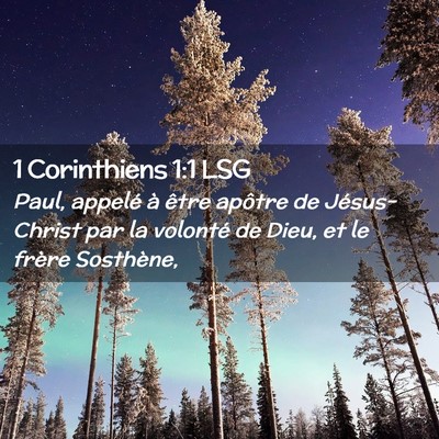 Picture 02 - 1 Corinthiens 1:1 LSG - Paul, appelé à être apôtre de Jésus-Christ - Bible Verse Picture