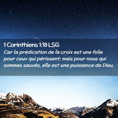 Picture 02 - 1 Corinthiens 1:18 LSG - Car la prédication de la croix est une folie - Bible Verse Picture