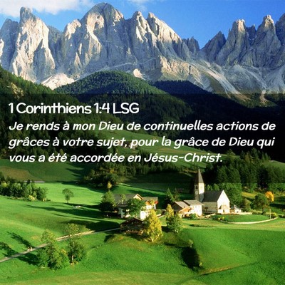 Picture 02 - 1 Corinthiens 1:4 LSG - Je rends à mon Dieu de continuelles actions de - Bible Verse Picture