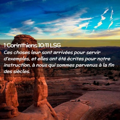Picture 02 - 1 Corinthiens 10:11 LSG - Ces choses leur sont arrivées pour servir - Bible Verse Picture