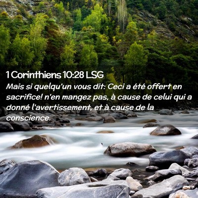 Picture 02 - 1 Corinthiens 10:28 LSG - Mais si quelqu'un vous dit: Ceci a été offert - Bible Verse Picture
