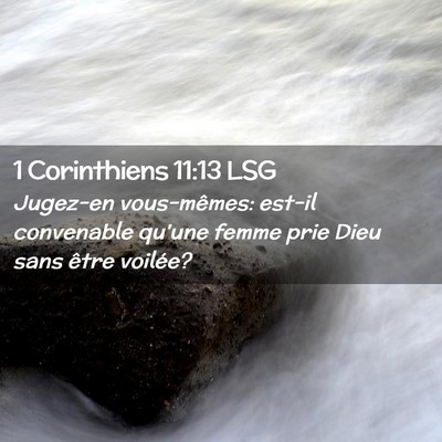 Picture 02 - 1 Corinthiens 11:13 LSG - Jugez-en vous-mêmes: est-il convenable qu'une - Bible Verse Picture