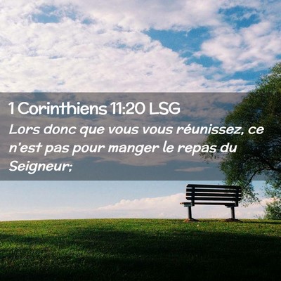 Picture 02 - 1 Corinthiens 11:20 LSG - Lors donc que vous vous réunissez, ce n'est pas - Bible Verse Picture