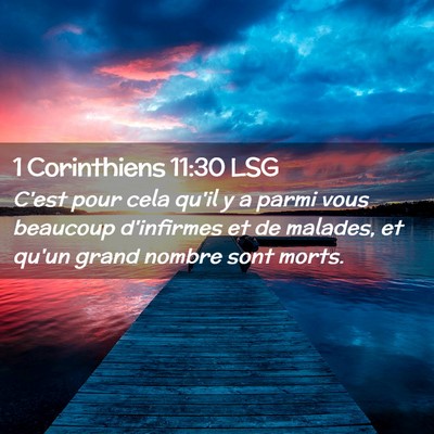Picture 02 - 1 Corinthiens 11:30 LSG - C'est pour cela qu'il y a parmi vous beaucoup - Bible Verse Picture