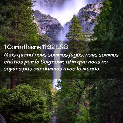 Picture 02 - 1 Corinthiens 11:32 LSG - Mais quand nous sommes jugés, nous sommes - Bible Verse Picture
