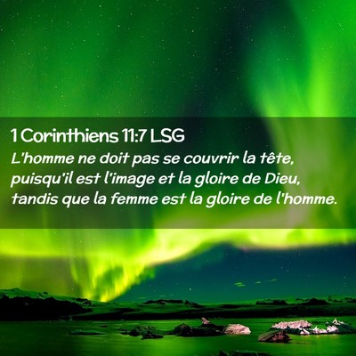 Picture 02 - 1 Corinthiens 11:7 LSG - L'homme ne doit pas se couvrir la tête, - Bible Verse Picture